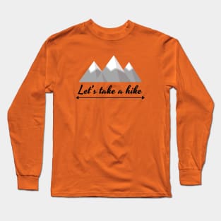 Let's Take a Hike Long Sleeve T-Shirt